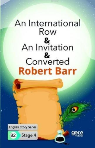 An International Row-An Invitation-Converted İngilizce Hikayeler B2 Stage 4