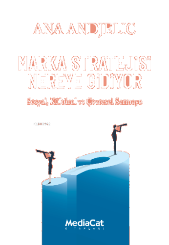 Ana Andjelic ;Sosyal Kültürel ve Çevresel Sermaye