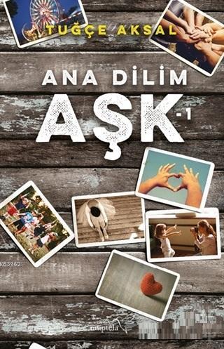 Ana Dilim Aşk 1