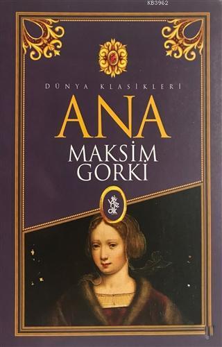 Ana; Dünya Klasikleri