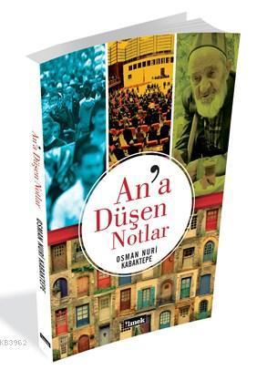 An'a Düşen Notlar; Kainat Okumaları