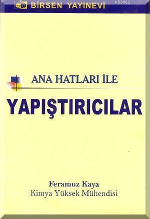 Ana Hatları ile Yapıştırıcılar