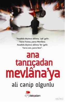 Ana Tanrıçadan Mevlanaya