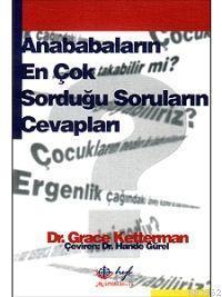 Anababaların En Çok Sorduğu Soruların Cevapları