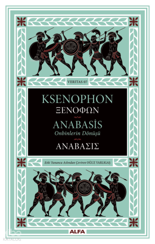 Anabasis;Onbinlerin Dönüşü