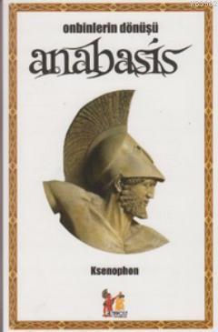 Anabasis; Onbinlerin Dönüşü