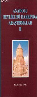 Anadolu Beylikleri Hakkında Araştırmalar II
