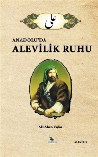 Anadolu’da Alevilik Ruhu