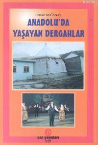 Anadolu´da Yaşayan Dergahlar