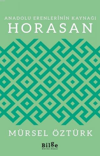 Anadolu Erenlerinin Kaynağı; Horasan