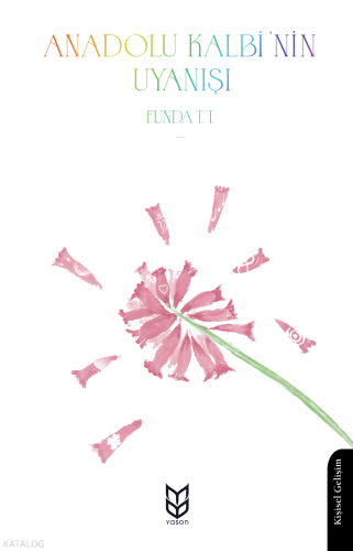 Anadolu Kalbi'nin Uyanışı