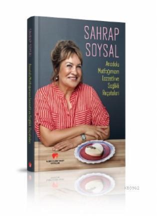 Anadolu Mutfağımızın Lezzetli ve Sağlıklı Reçeteleri