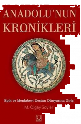 Anadolu`nun Kronikleri