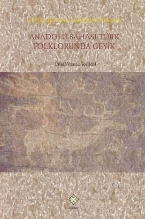 Anadolu Sahası Türk Folklorunda Geyik