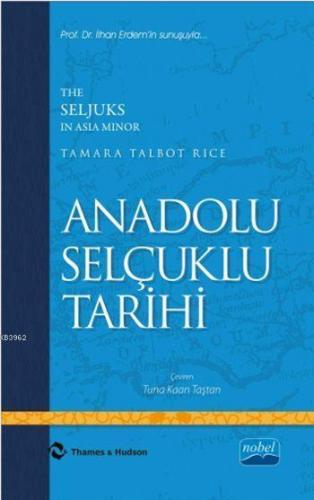 Anadolu Selçuklu Tarihi - The Seljuks In Asia Minor