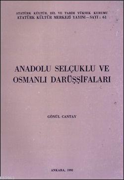 Anadolu Selçuklu ve Osmanlı Darüşşifaları