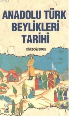 Anadolu Türk Beylikleri Tarihi