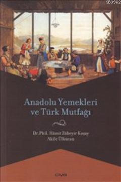 Anadolu Yemekleri ve Türk Mutfağı