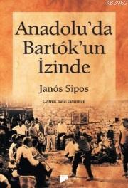 Anadolu'da Bartok'un İzinde