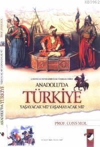 Anadolu'da Türkiye Yaşayacak mı ? Yaşamayacak mı?; Londra Konferansındaki Meselelerden