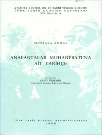 Anafartalar Muharebatı'na Ait Tarihçe