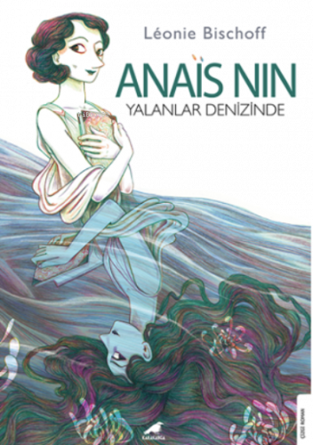 Anaïs Nin;Yalanlar Denizinde