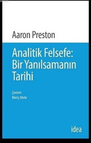 Analitik Felsefe: Bir Yanılsamanın Tarihi