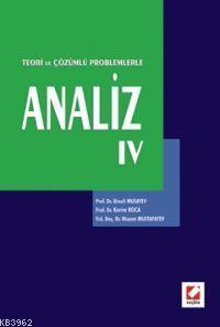 Analiz IV - Teori ve Çözümlü Problemlerle