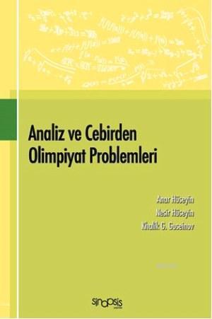 Analiz ve Cebirden Olimpiyat Problemleri