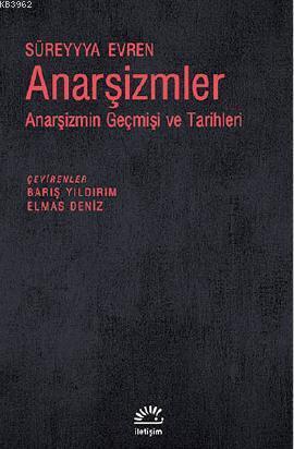 Anarşizmler; Anarşizmin Geçmişi ve Tarihleri