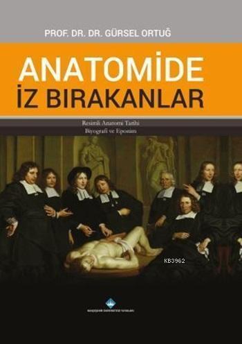 Anatomide İz Bırakanlar