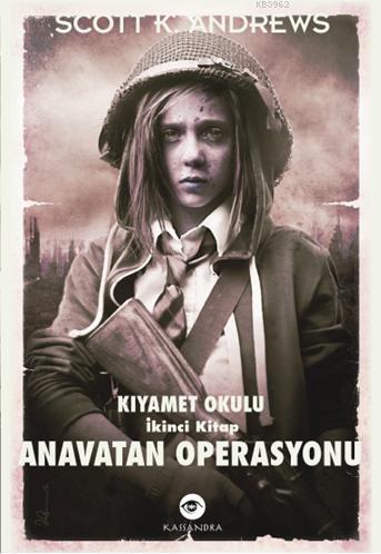 Anavatan Operasyonu; Kıyamet Okulu İkinci Kitap