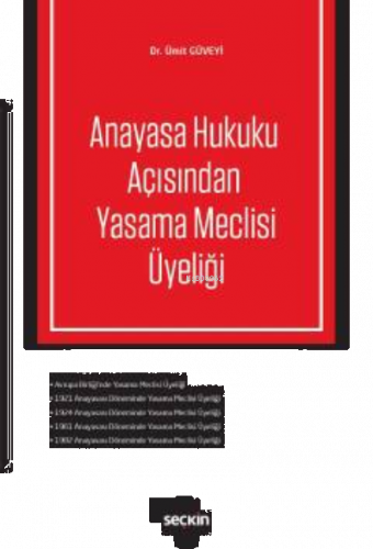 Anayasa Hukuku Açısından Yasama Meclisi Üyeliği