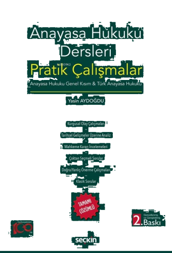 Anayasa Hukuku Dersleri Pratik Çalışmalar Anayasa Hukuku Genel Kısım & Türk Anayasa Hukuku