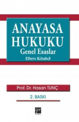 Anayasa Hukuku Genel Esaslar (Ders Kitabı)