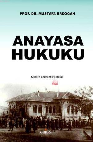 Anayasa Hukuku; Gözden Geçirilmiş 6. Baskı