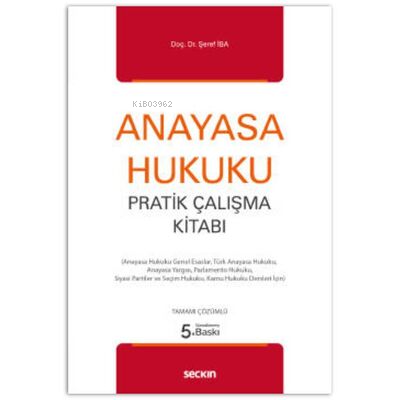 Anayasa Hukuku Pratik Çalışma Kitabı