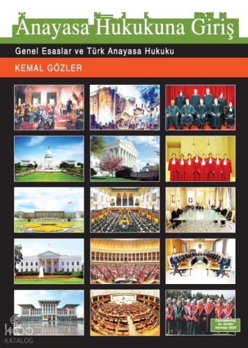 Anayasa Hukukuna Giriş;Genel Esaslar ve Türk Anayasa Hukuku