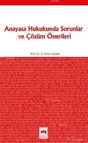 Anayasa Hukukunda Sorunlar ve Çözüm Önerileri