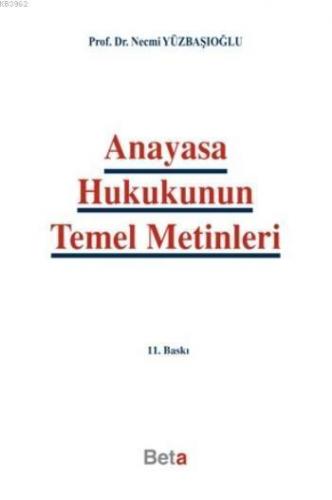 Anayasa Hukukunun Temel Metinleri