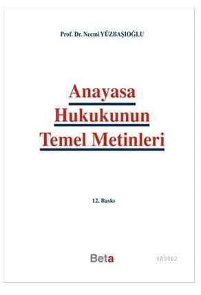 Anayasa Hukukunun Temel Metinleri