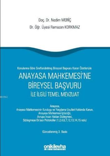 Anayasa Mahkemesine Bireysel Başvuru ile İlgili Temel Mevzuat