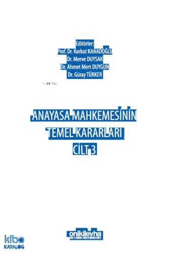 Anayasa Mahkemesinin Temel Kararları Cilt 3