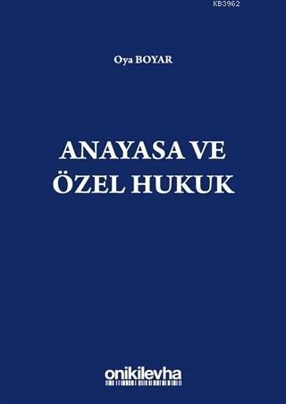 Anayasa ve Özel Hukuk