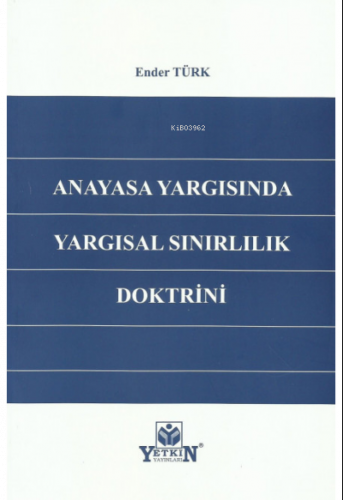 Anayasa Yargısında Yargısal Sınırlılık Doktirini