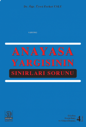 Anayasa Yargısının Sınırları Sorunu