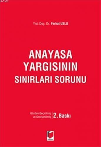 Anayasa Yargısının Sınırları Sorunu