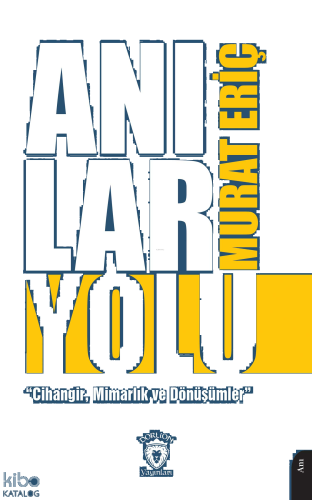 Anılar Yolu “Cihangir, Mimarlık ve Dönüşümler”