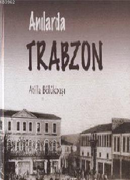 Anılarda Trabzon (2 Cilt)