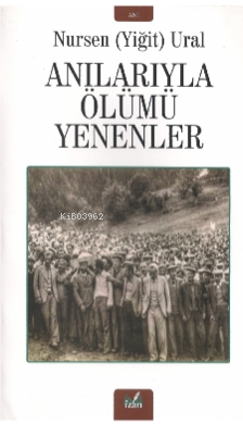 Anılarıyla Ölümü Yenenler